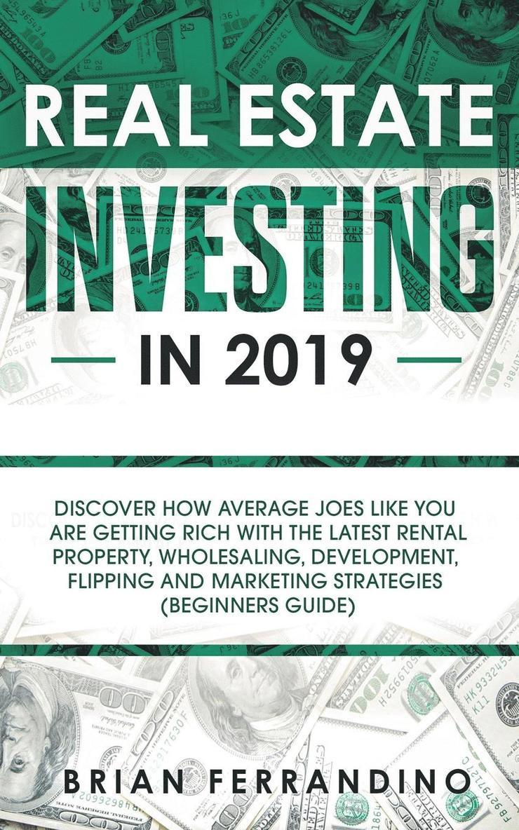 Real Estate Investing in 2019