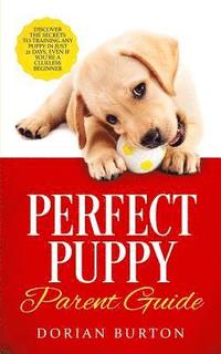 Perfect Puppy Parent Guide