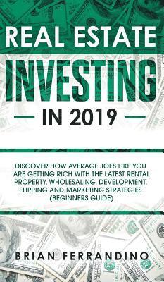 Brian Ferrandino - Real Estate Investing in 2019, Inbunden. Tillgänglighet: Lägg i varukorg