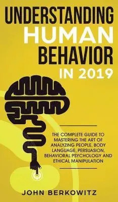 John Berkowitz - Understanding Human Behavior in 2019, Inbunden. Tillgänglighet: Lägg i varukorg