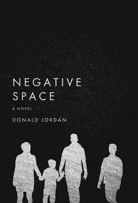 Donald Jordan - Negative Space, Inbunden. Tillgänglighet: Lägg i varukorg