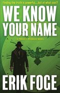 We Know Your Name