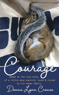 Donna Lynn Crouse - Courage, Häftad