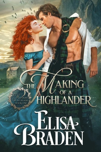 Elisa Braden - Making of a Highlander, E-bok