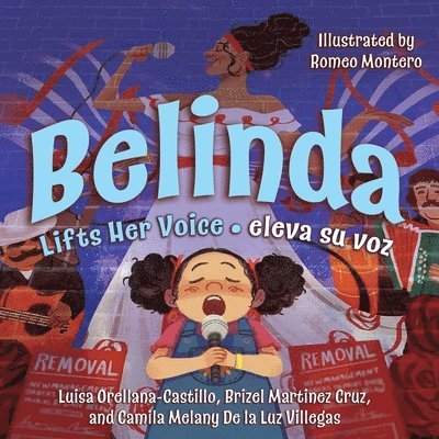 Luisa Orellana-Castillo, Camila de la Luz Villegas - Belinda Lifts Her Voice / Belinda eleva su voz, Häftad. Tillgänglighet: Lägg i varukorg