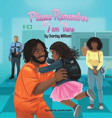Charday Williams - Please Remember I am There, Inbunden