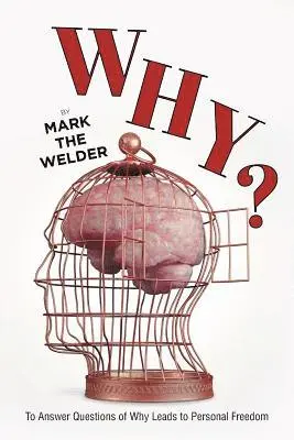 Mark The Welder - Why?, Häftad. Tillgänglighet: Lägg i varukorg