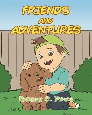 Nancy C Prue - Friends and Adventures, Häftad. Tillgänglighet: Lägg i varukorg