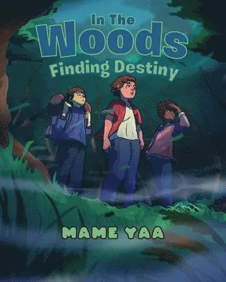 Mame Yaa - In The Woods Finding Destiny, Häftad. Tillgänglighet: Lägg i varukorg