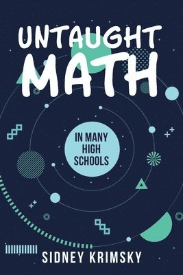 Sidney Krimsky - Untaught Math, Häftad