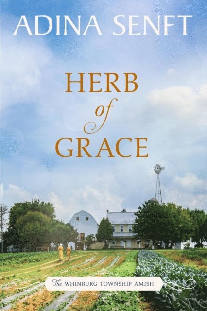 Adina Senft - Herb of Grace, E-bok