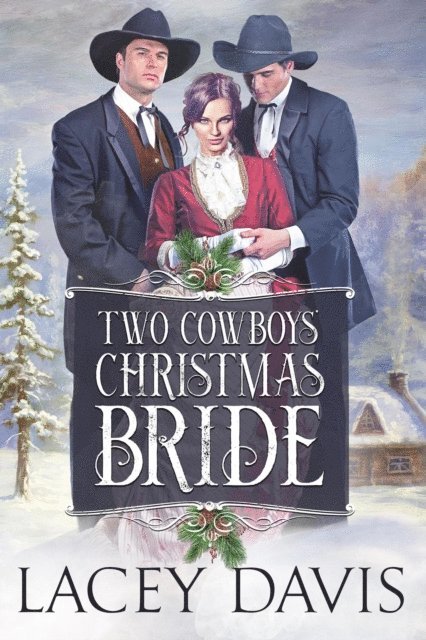Lacey Davis - Two Cowboys' Christmas Bride, E-bok