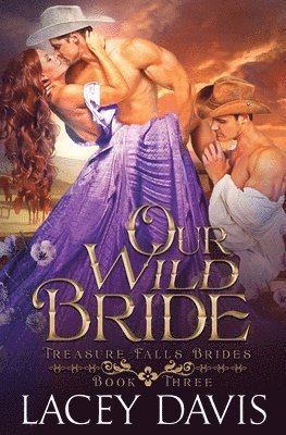 Lacey Davis - Our Wild Bride, Häftad. Tillgänglighet: Lägg i varukorg