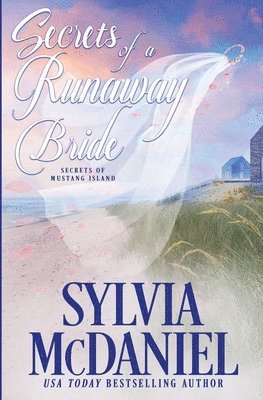 Sylvia McDaniel - Secrets of a Runaway Bride: Sweet Beach Read, Häftad
