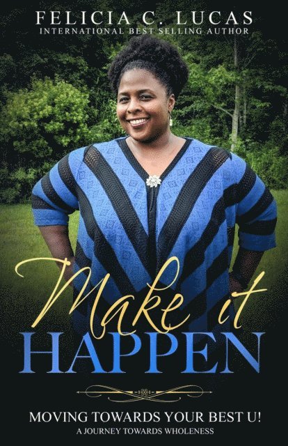 Felicia C. Lucas - Make It Happen, E-bok