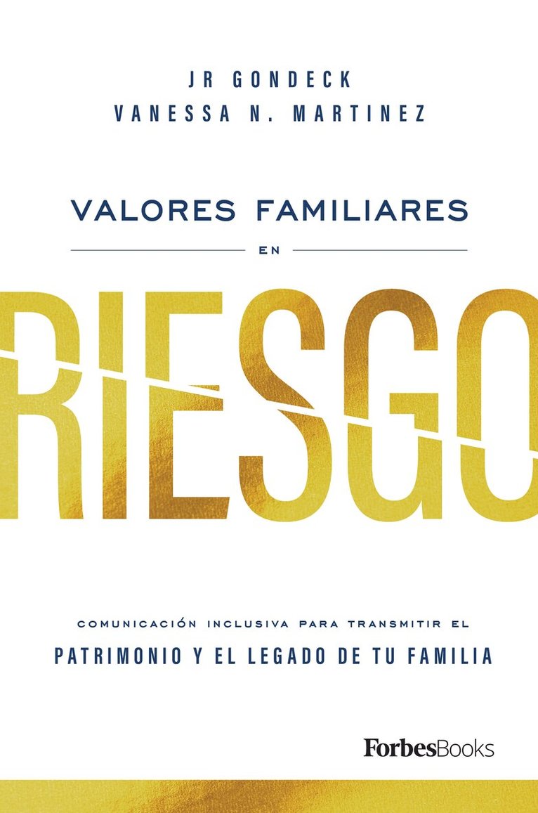 JR Gondeck, Vanessa N. Martinez - Valores Familiares En Riesgo, Inbunden