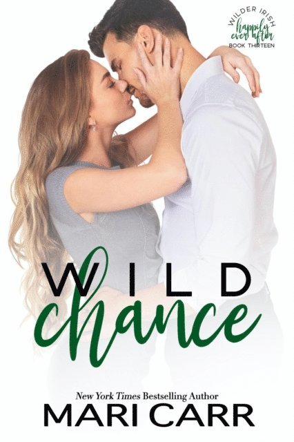 Mari Carr - Wild Chance, E-bok