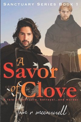 Tom R. McConnell - A Savor of Clove, Häftad