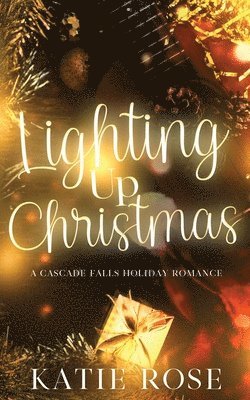 Katie Rose - Lighting Up Christmas, Häftad