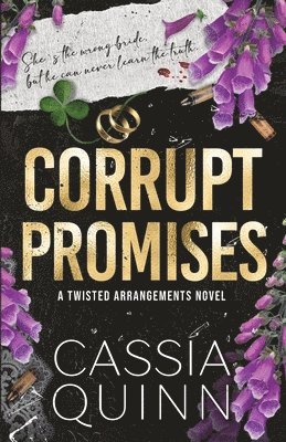 Cassia Quinn - Corrupt Promises, Häftad