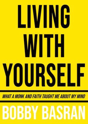 Living with Yourself by Bobby Basran