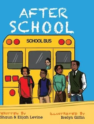 Shaun Levine, Elijah Levine - After School, Inbunden. Tillgänglighet: Lägg i varukorg