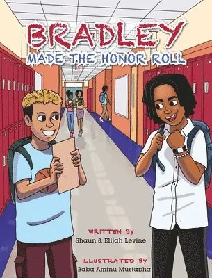 Shaun Levine, Elijah Levine - Bradley Made the Honor Roll, Inbunden. Tillgänglighet: Lägg i varukorg