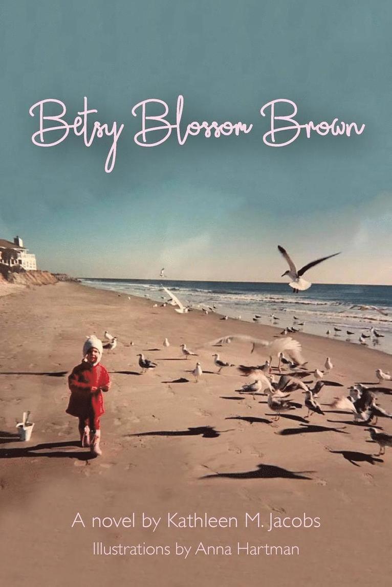 Kathleen M Jacobs - Betsy Blossom Brown, Häftad
