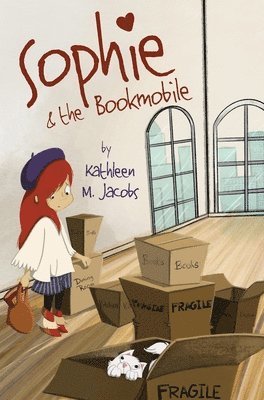 Kathleen M Jacobs - Sophie & the Bookmobile, Inbunden