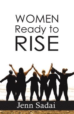 Jenn Sadai - Women Ready to Rise, Häftad