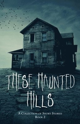 These Haunted Hills, Häftad