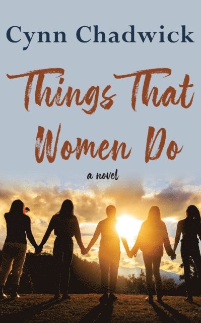 Cynn Chadwick - Things That Women Do, E-bok