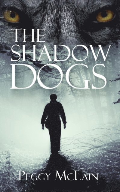 Peggy McLain - Shadow Dogs, E-bok