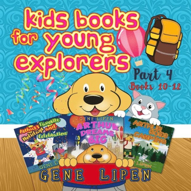 GENE LIPEN, Jennifer Rees - Kids Books for Young Explorers Part 4, E-bok
