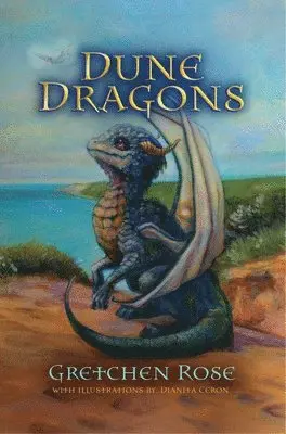 Gretchen Rose - Dune Dragons, Inbunden. Tillgänglighet: Lägg i varukorg