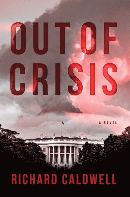 Richard Caldwell - Out of Crisis, E-bok
