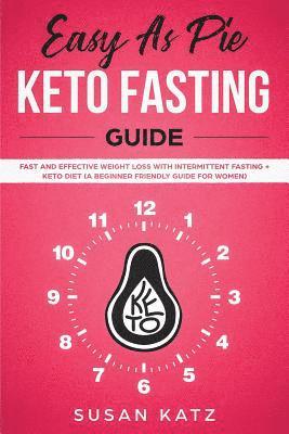Susan Katz - Easy as Pie Keto Fasting Guide, Häftad
