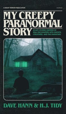 H J Tidy - My Creepy Paranormal Story, Inbunden