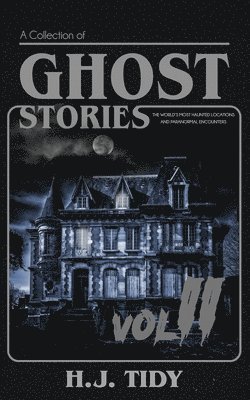 H J Tidy - Ghost Stories Vol II, Häftad