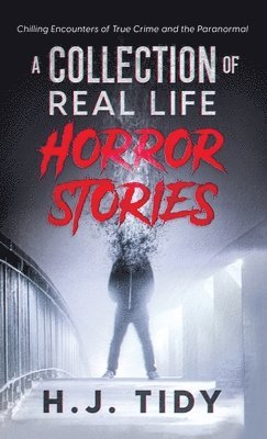 H J Tidy - Horror Stories, Inbunden