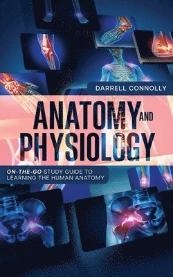 Darrell Connolly - Anatomy and Physiology, Häftad