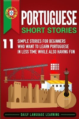 Daily Language Learning - Portuguese Short Stories, Häftad. Tillgänglighet: Lägg i varukorg