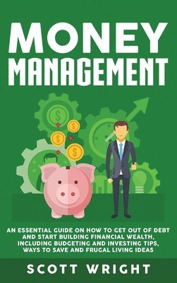 Scott Wright - Money Management, Inbunden