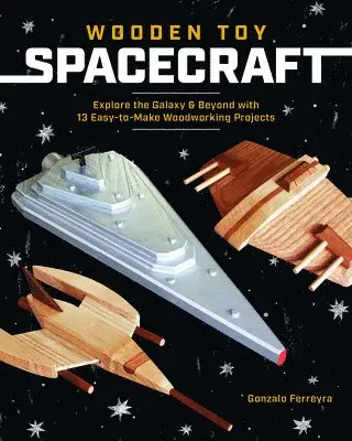 Gonzalo Ferreyra - Wooden Toy Spacecraft, Häftad. Tillgänglighet: Tillfälligt slut