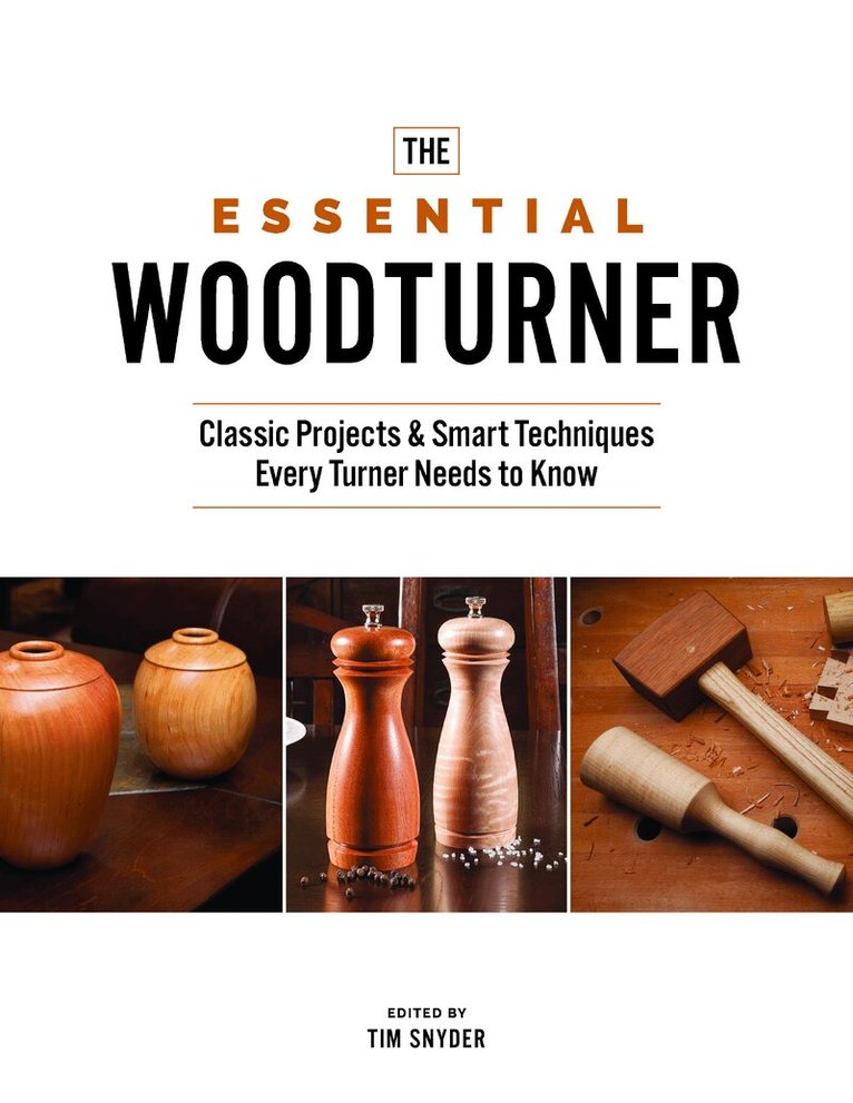 Tim Snyder - Essential Woodturner, Häftad. Tillgänglighet: Lägg i varukorg