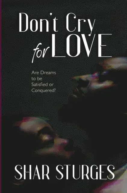 Shar Sturges - Don't Cry for Love, E-bok. Tillgänglighet: Lägg i varukorg