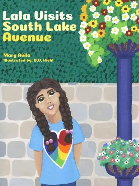 Mary Avila - Lala Visits South Lake Avenue, E-bok. Tillgänglighet: Lägg i varukorg