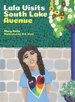 Mary Avila - Lala Visits South Lake Avenue, Inbunden. Tillgänglighet: Lägg i varukorg
