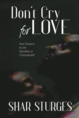 Shar Sturges - Don't Cry for Love, Häftad. Tillgänglighet: Lägg i varukorg