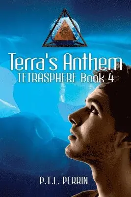 P. T. L. Perrin - Terra's Anthem: Tetrasphere - Book 4, Häftad. Tillgänglighet: Lägg i varukorg